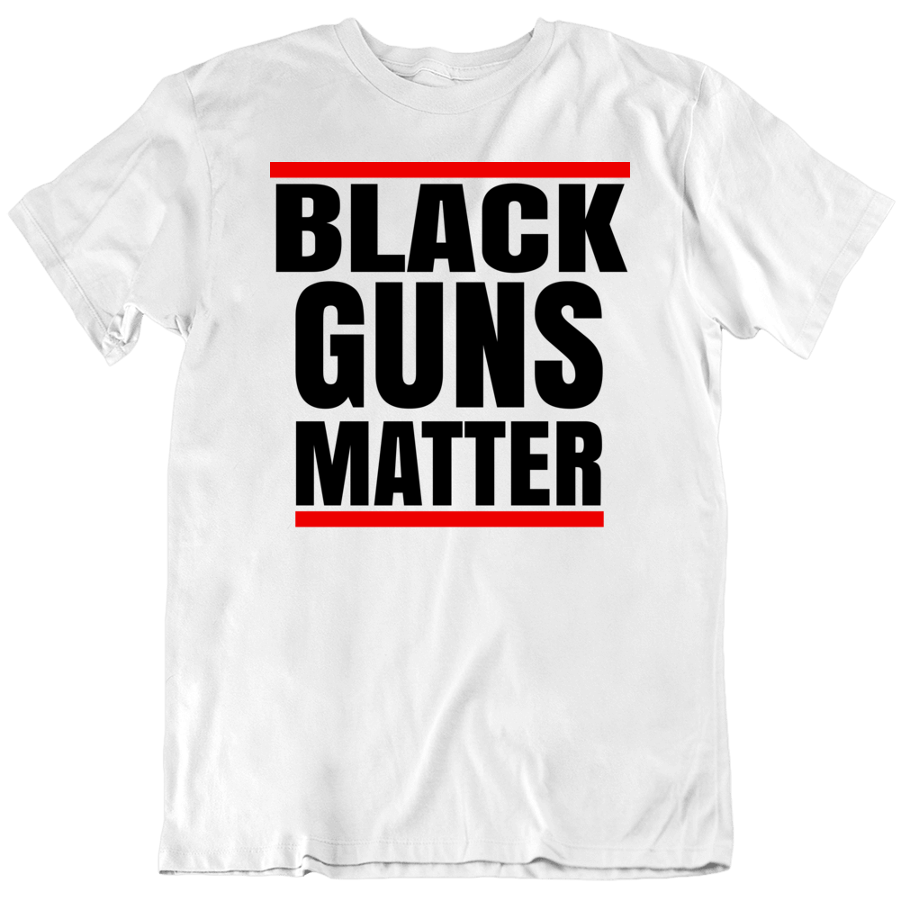 Black Guns Matter Rap Hip Hop South Rights T Shirt