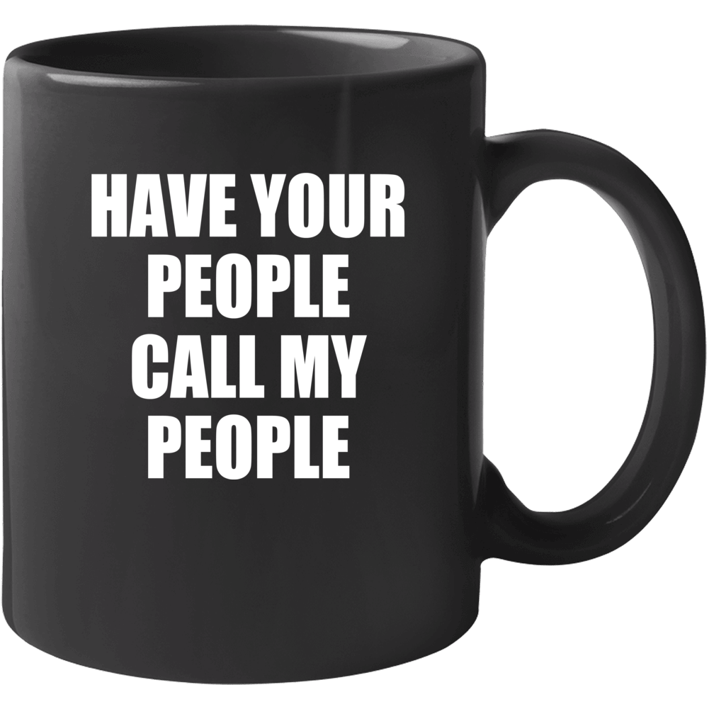 Have Your People Call My Funny Paisley Country Music Mug