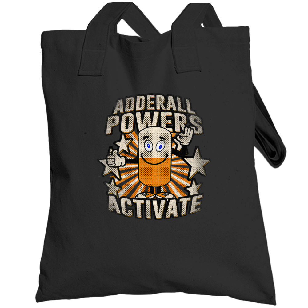 Adderall Powers Activate Funny Performance Drug Totebag