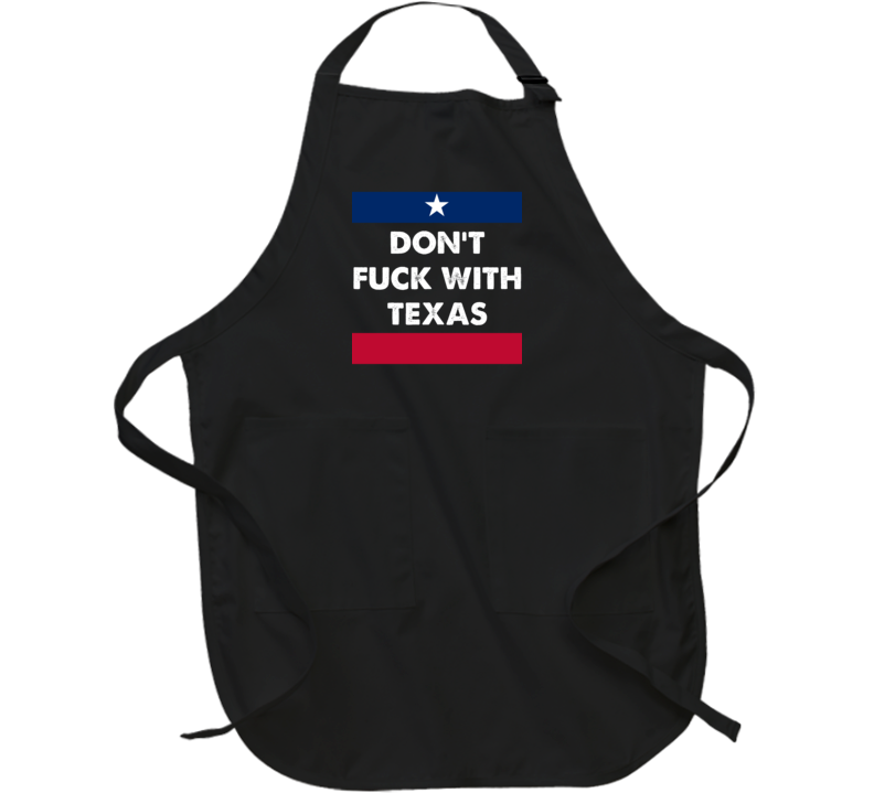 Don't F With Texas State Proud Usa Apron