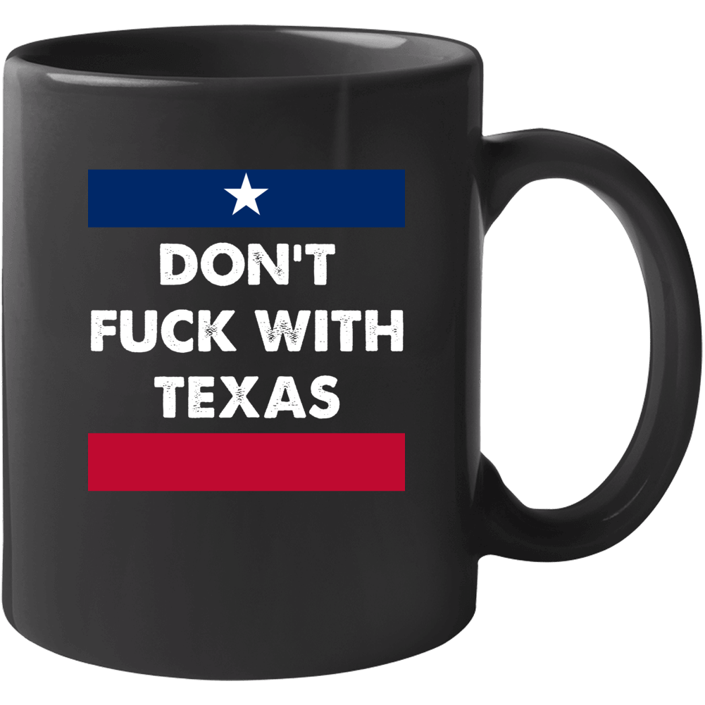 Don't F With Texas State Proud Usa Mug