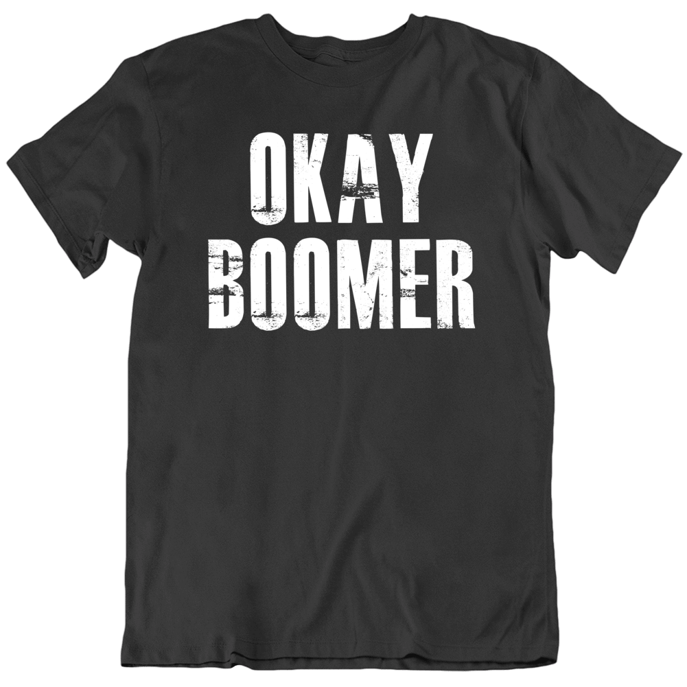 Okay Boomer Funny Climate Change Debate T Shirt