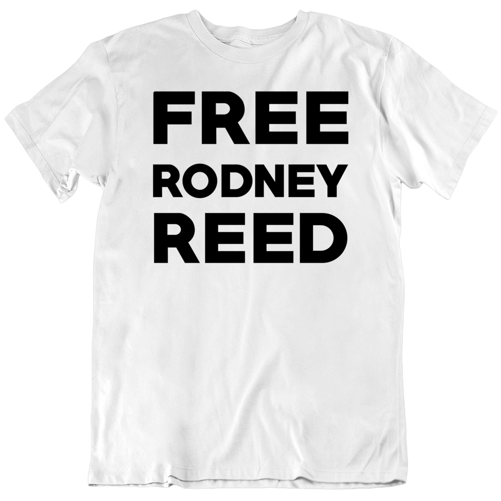 Free Rodney Reed Texas Death Row Inmate Love T Shirt