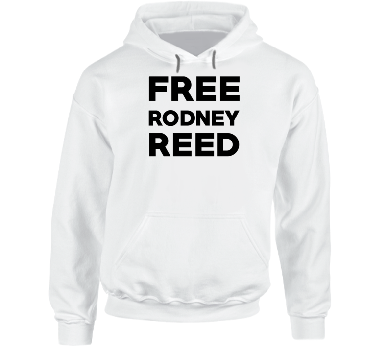 Free Rodney Reed Texas Death Row Inmate Love Hoodie