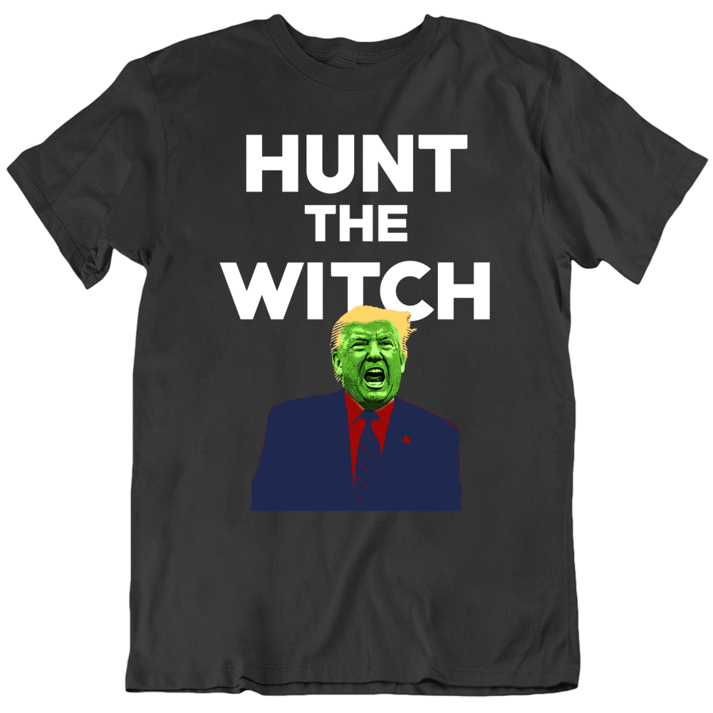 Hunt The Witch Impeach Trump Liberal Usa T Shirt
