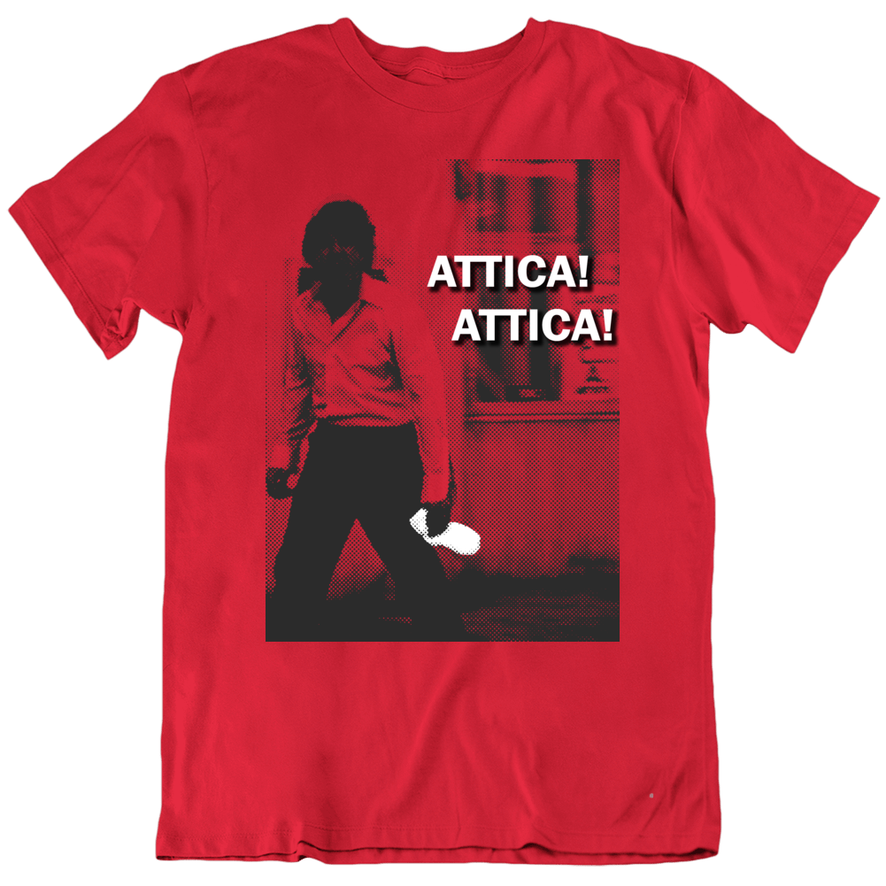 Attica Dog Day Afternoon Quote Famous Classic Cult T Shirt
