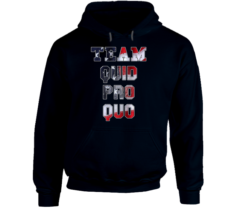 Team Quid Pro Quo Trump Usa American Fan Hoodie