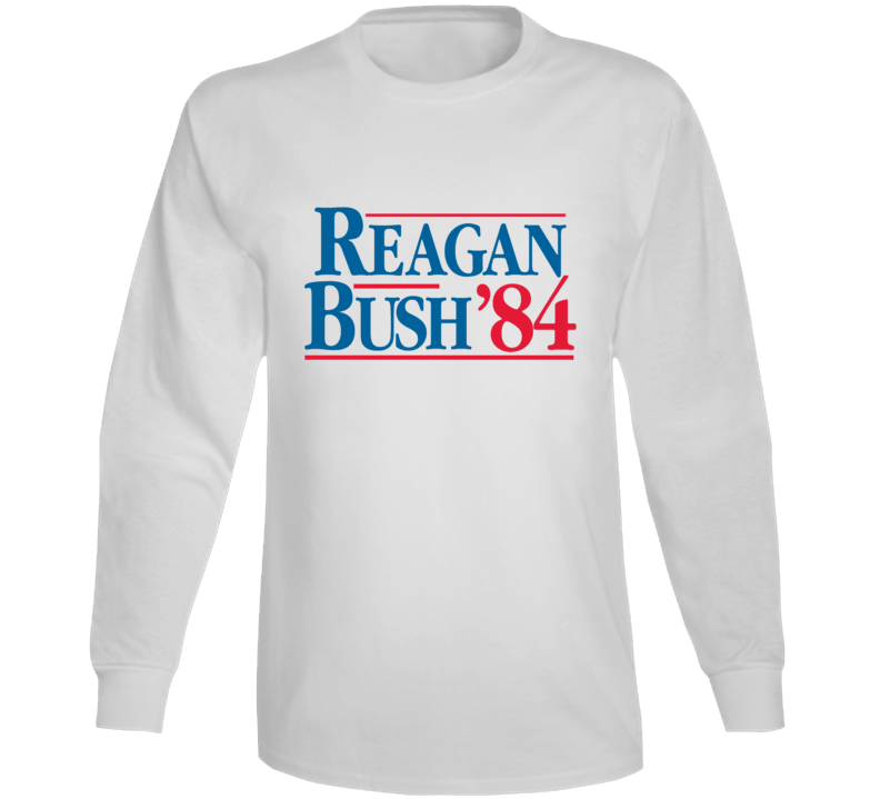 Reagan Bush 84 Usa President Election Sign Long Sleeve