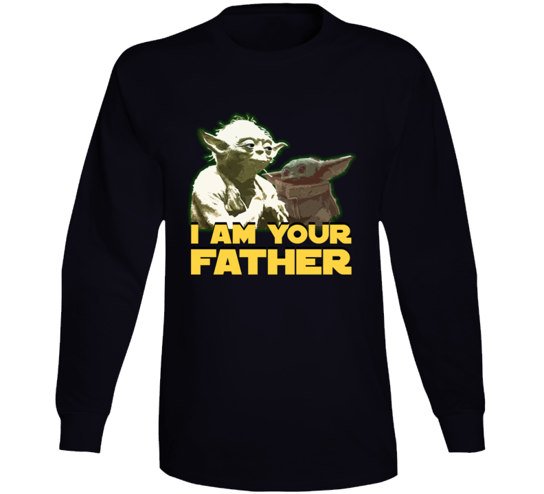 I Am Your Father Baby Yoda Kid Child Star Wars Fan Parody Long Sleeve