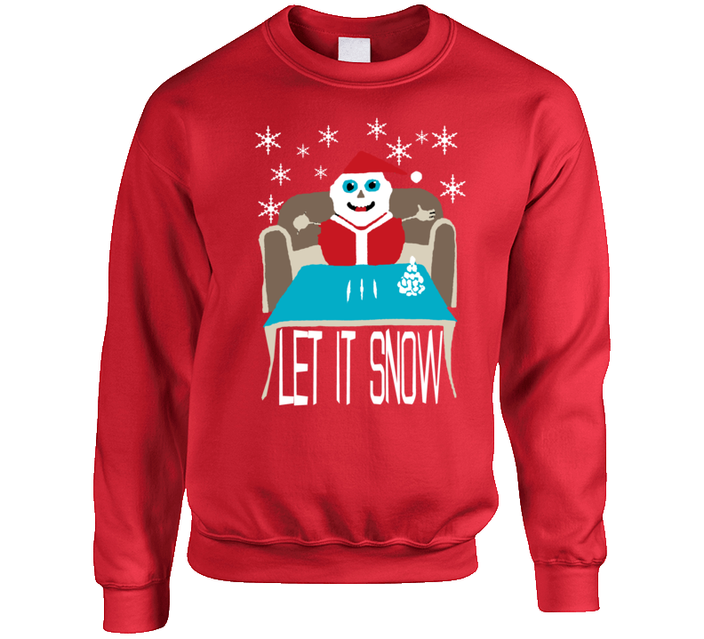 Let It Snow Christmas Parody Crewneck Sweatshirt