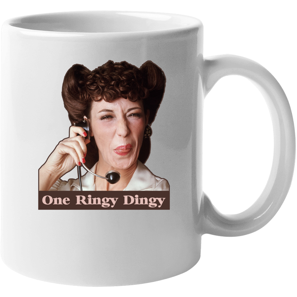 Ernestine Lily Tomlin One Ringy Dingy Funny Fan Mug