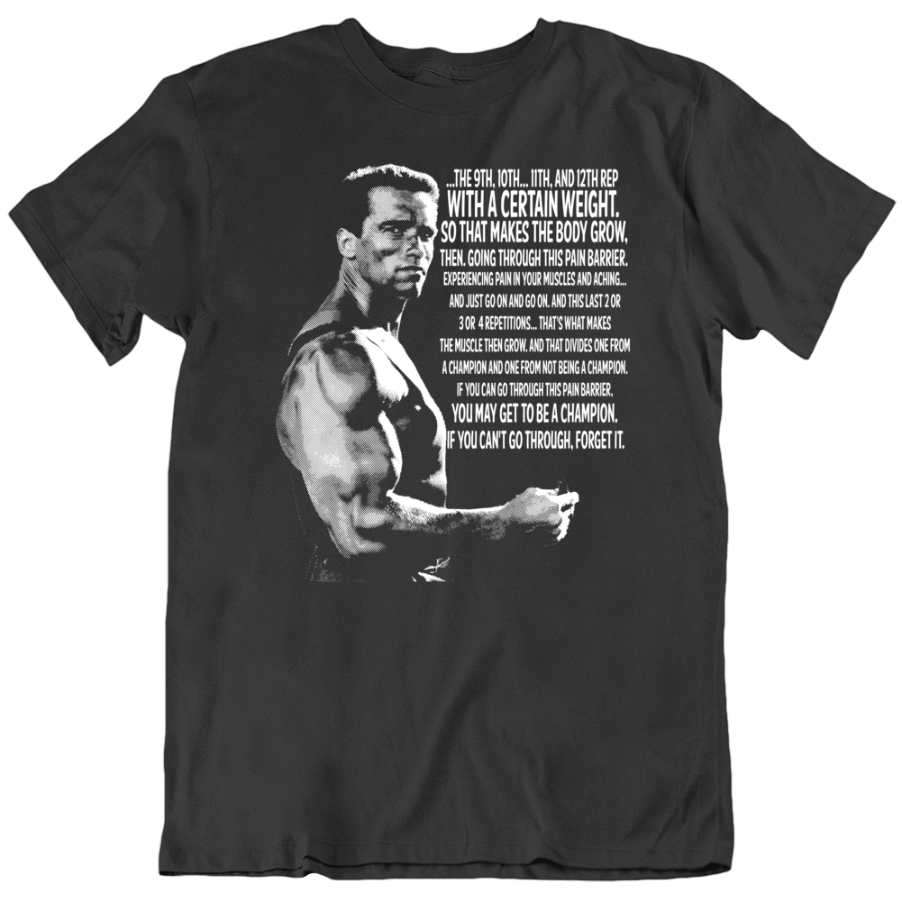Arnold Schwarzenegger Muscle Grow Quote Bodybuilding Legend Fan T Shirt