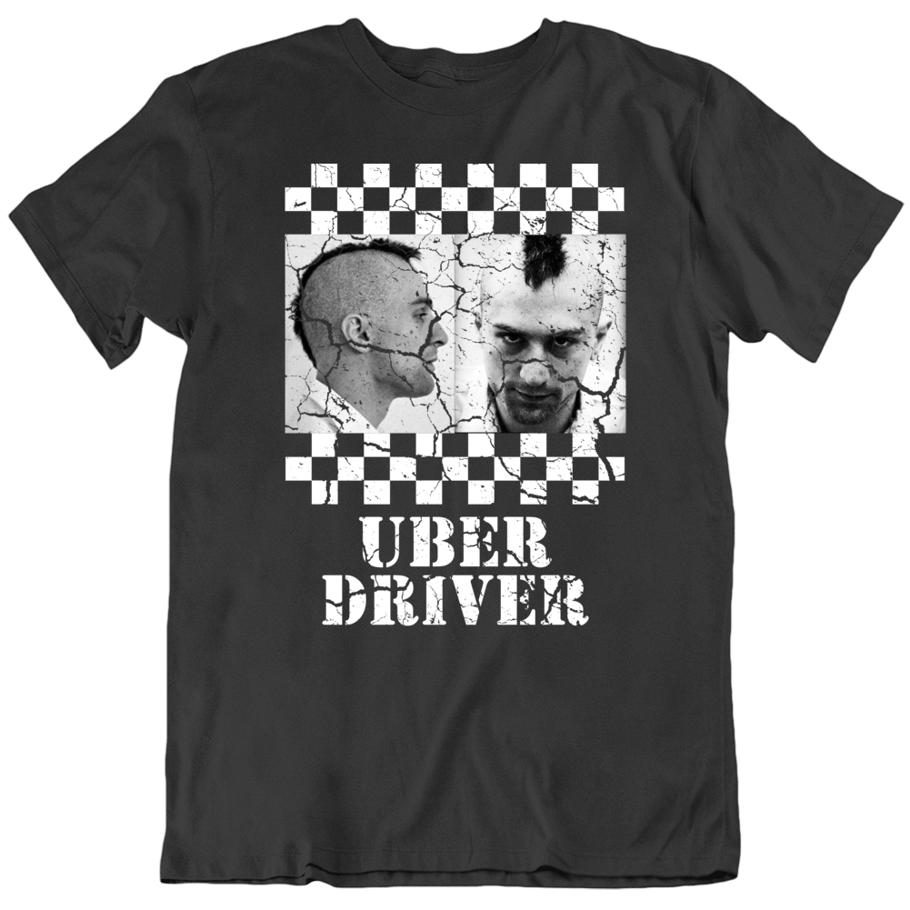 Taxi Driver Parody Uber Funny Classic Movie Fan T Shirt