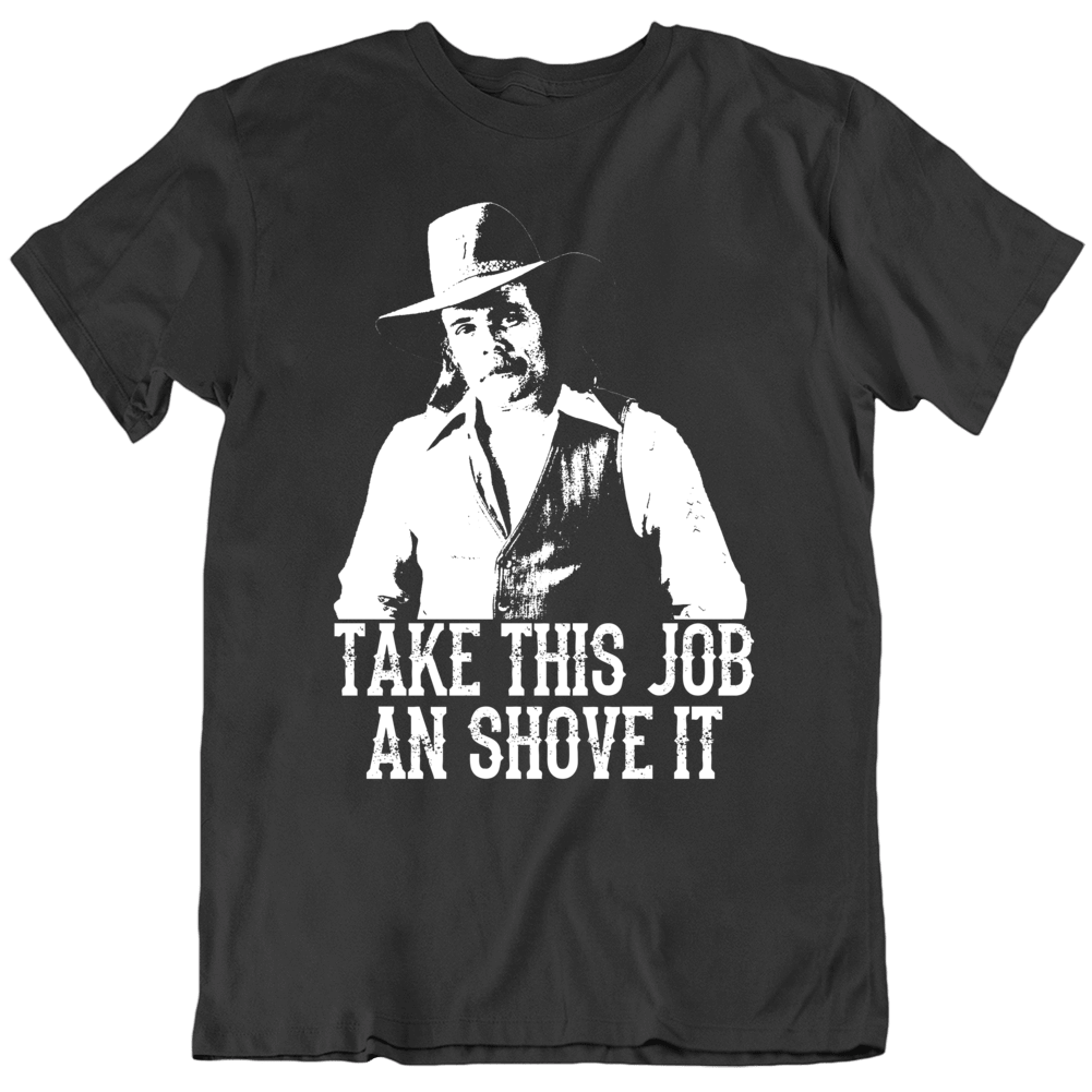 Johnny Paycheck Take This Job And Shove It Country Music Legend T Shirt
