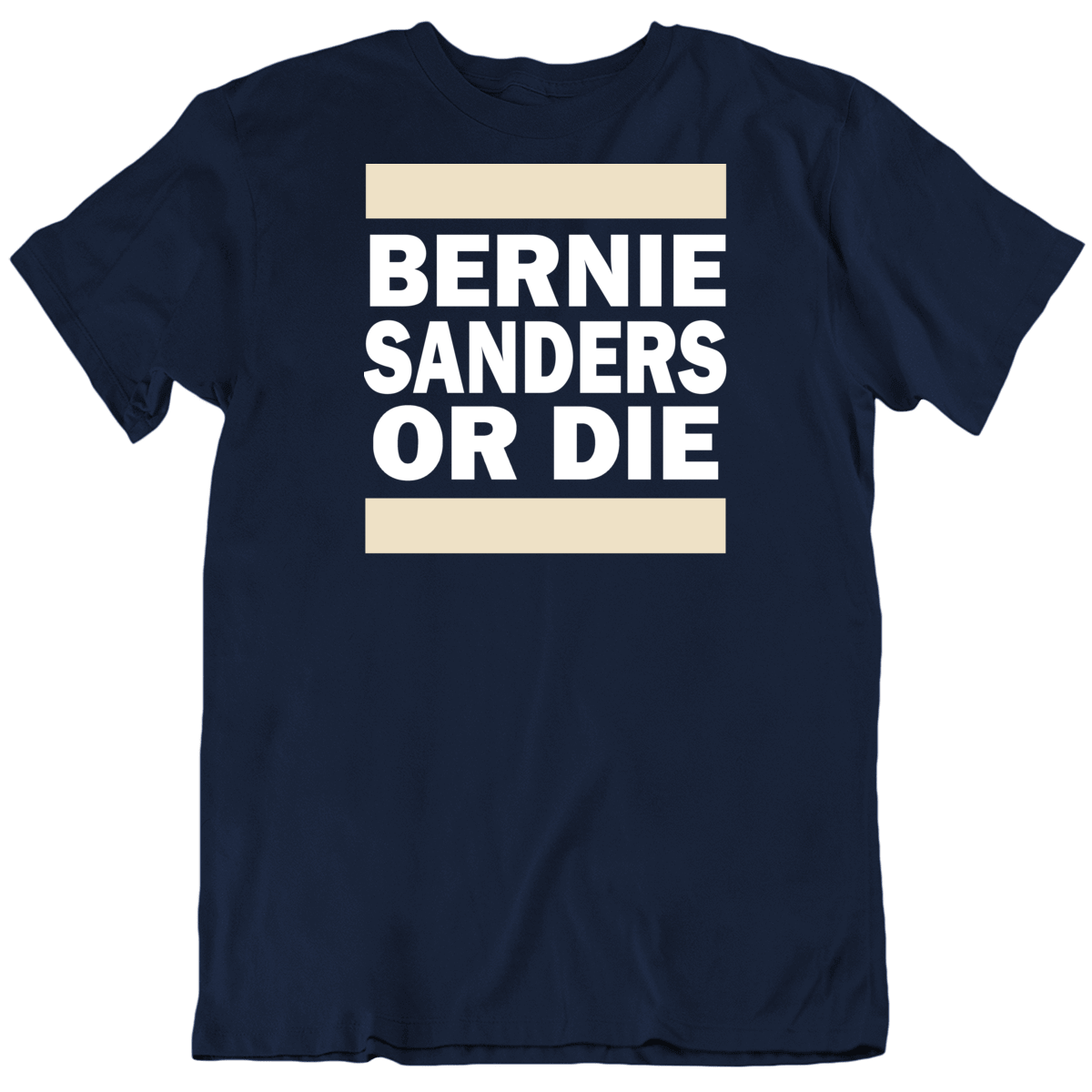 Bernie Sanders Or Die Usa President T Shirt