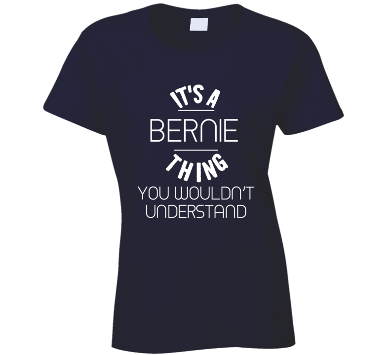 A Bernie Thing Usa President Sanders Ladies T Shirt