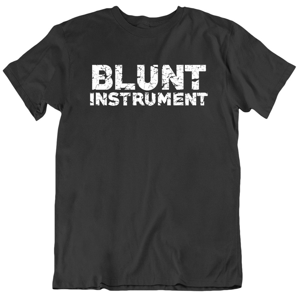 Blunt Instrument Military T Shirt
