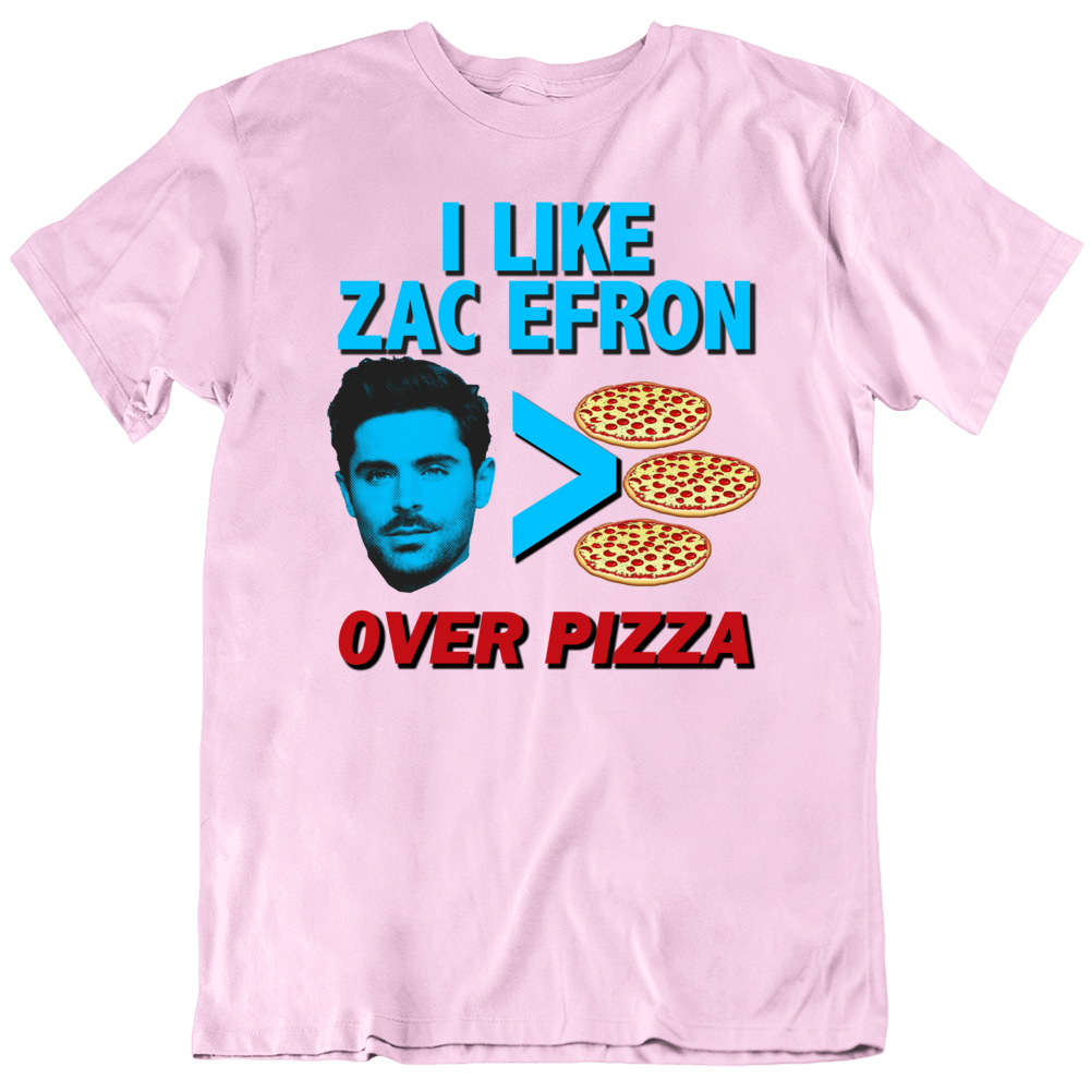Zac Efron Over Pizza Funny Fan T Shirt