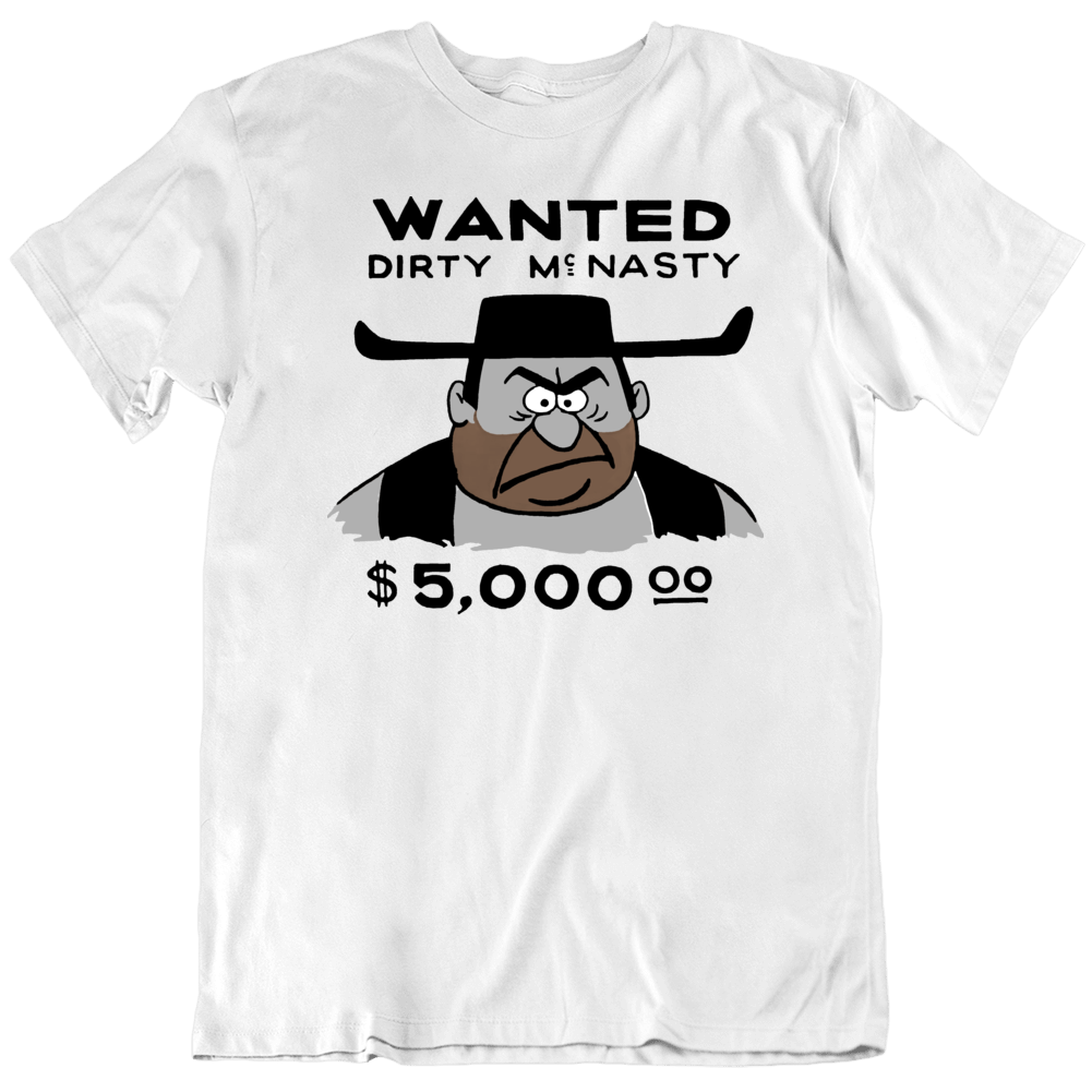 Wanted Dirty Mcnasty Woody Woodpecker Villain Funny Cartoon T Shirt