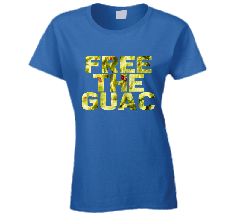 Free The Guac Guacamole Avocados Fruit Healthy Ladies T Shirt