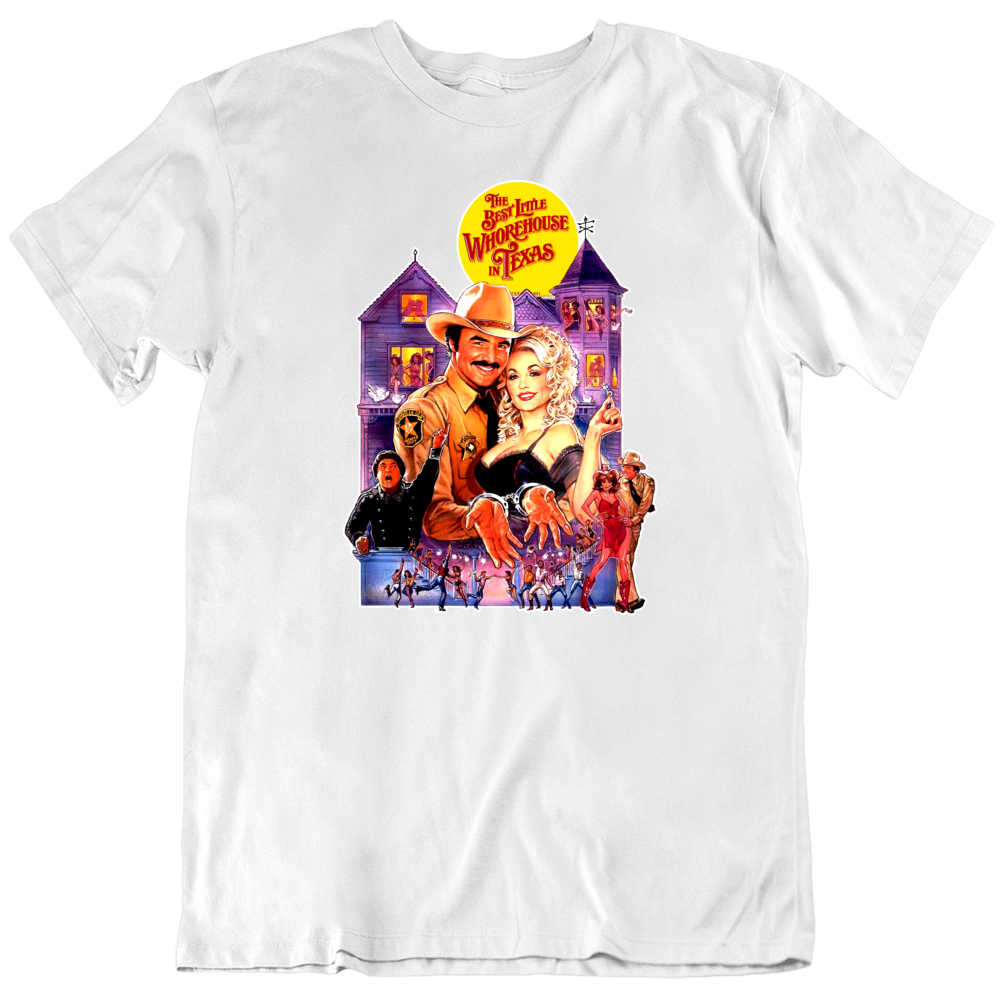 Best Little Whorehouse In Texas Burt Reynolds Dolly Parton Movie T Shirt