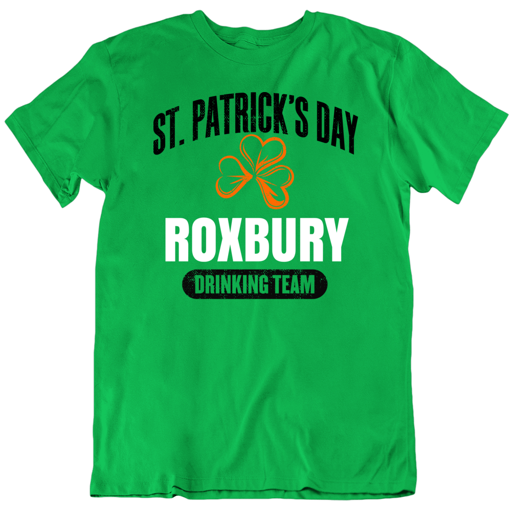 Roxbury Boston St. Patrick's Day Drinking Team T Shirt