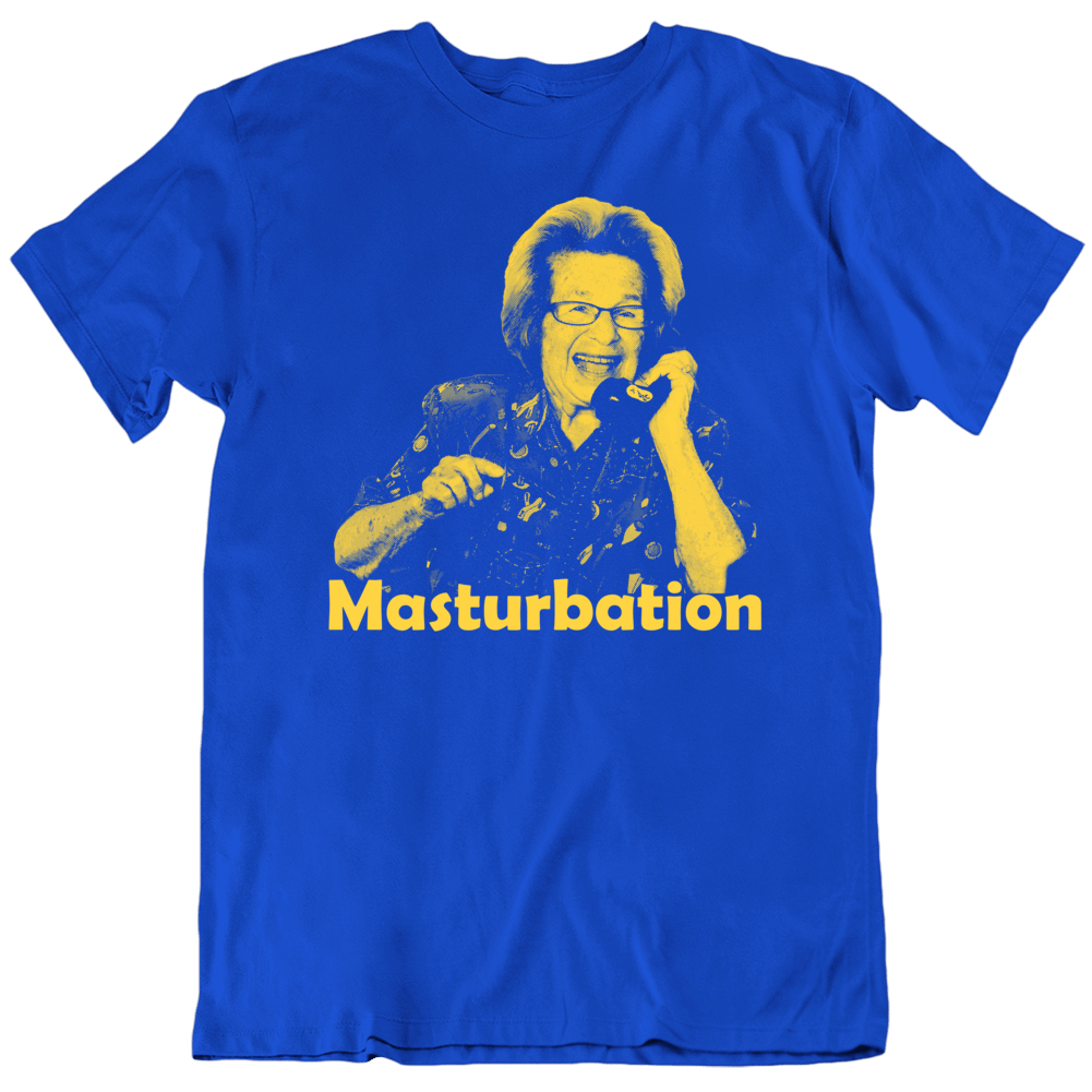 Dr Ruth Westheimer Sex Educator Doctor Masturbation Funny T Shirt