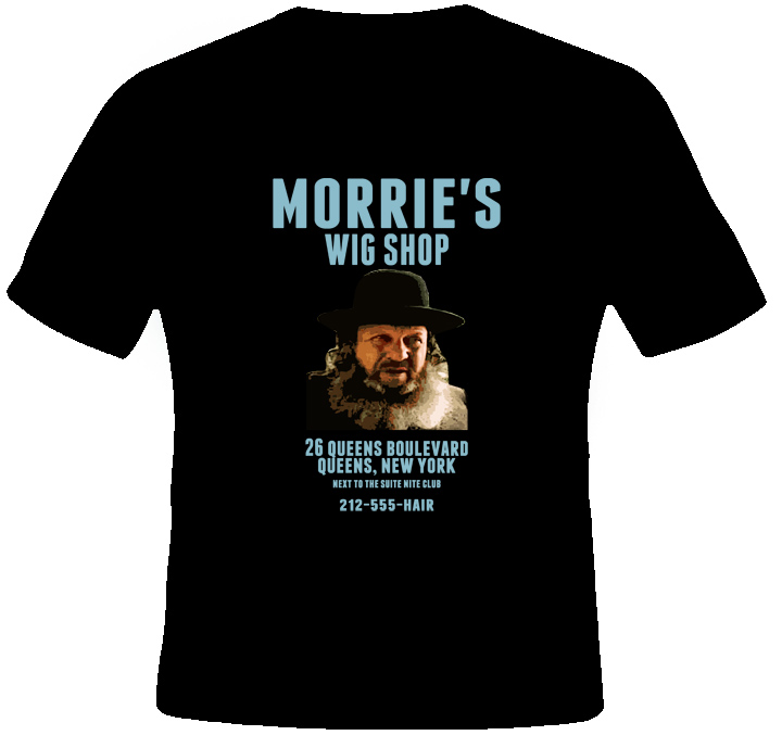 Morrie's wig shop Goodfellast shirt