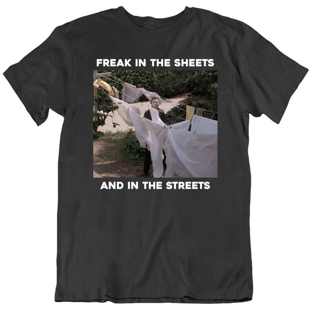 Halloween Michael Myers Parody Streets Sheets Funny T Shirt
