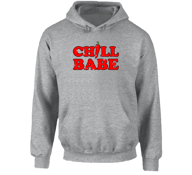 Chill Babe Funny Food Chilli Pepper Hoodie