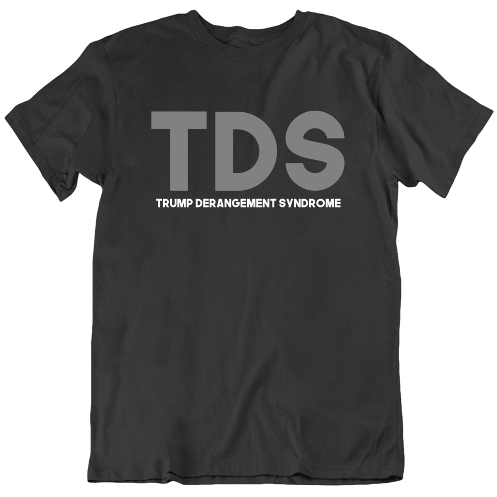 Trump Derangement Syndrome T Shirt
