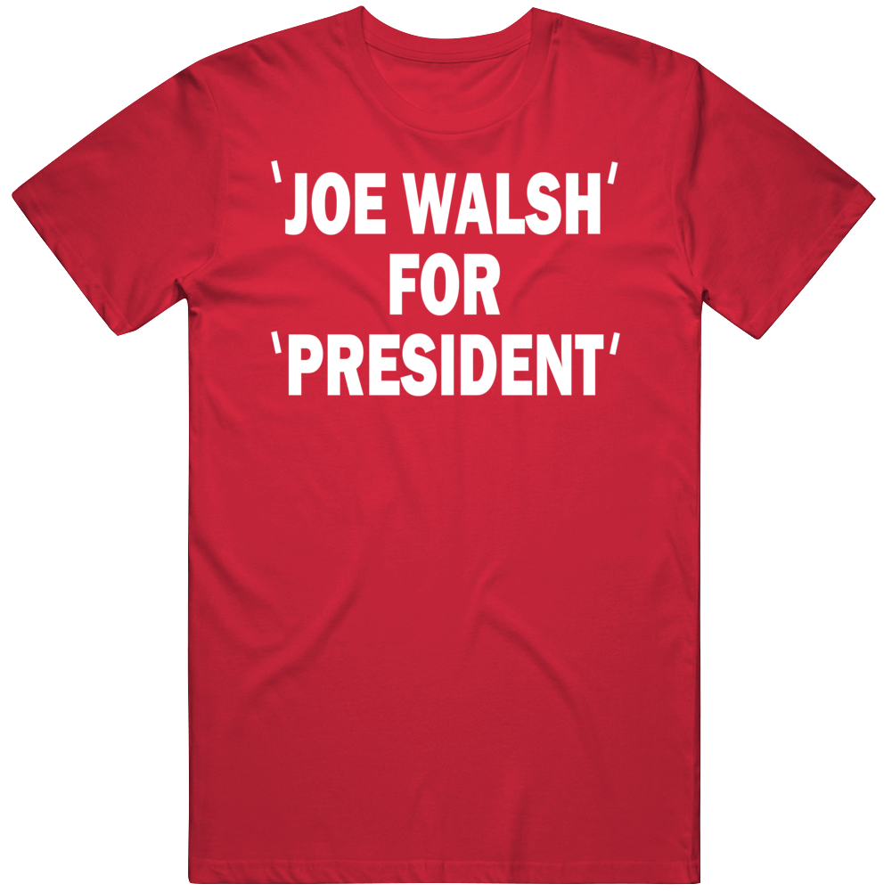Joe Walsh For President Retro Rock Music Legend Fan T Shirt