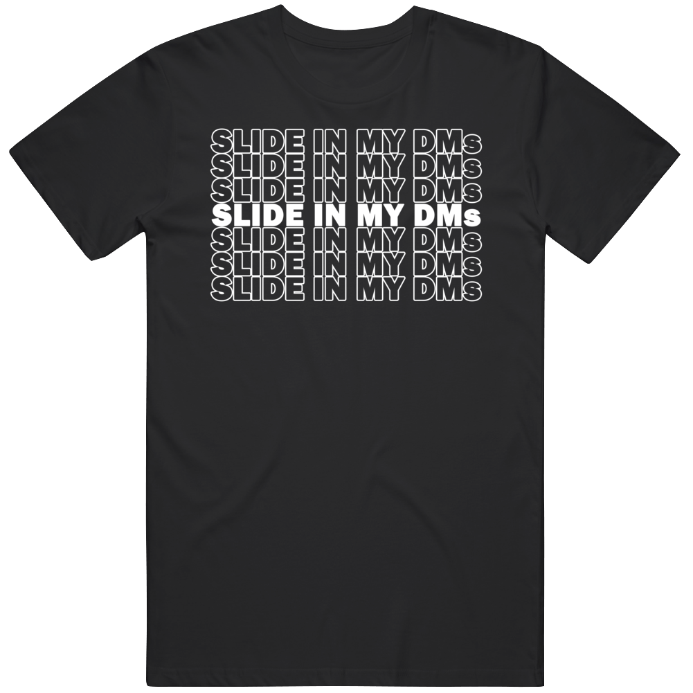 Slide In My Dms Funny Vinnie Jersey Gear T Shirt
