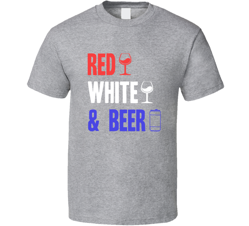 Red White And Beer Funny Usa T Shirt