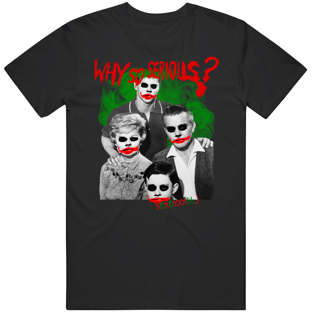 Leave It To Beaver Cleavers Parody Joker Why So Serious Funny Fan T Shirt