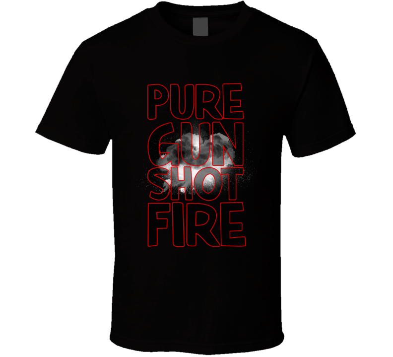Pure Gunshot Fire Reggae Reggaeton Music Jamaica Fan T Shirt