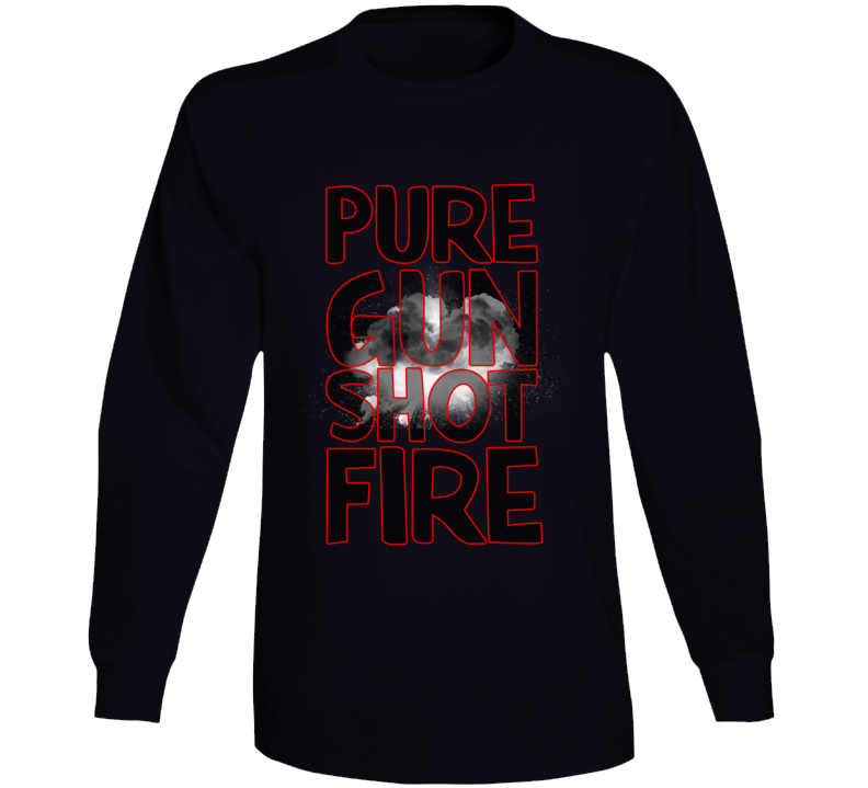 Pure Gunshot Fire Reggae Reggaeton Music Jamaica Fan Long Sleeve T Shirt