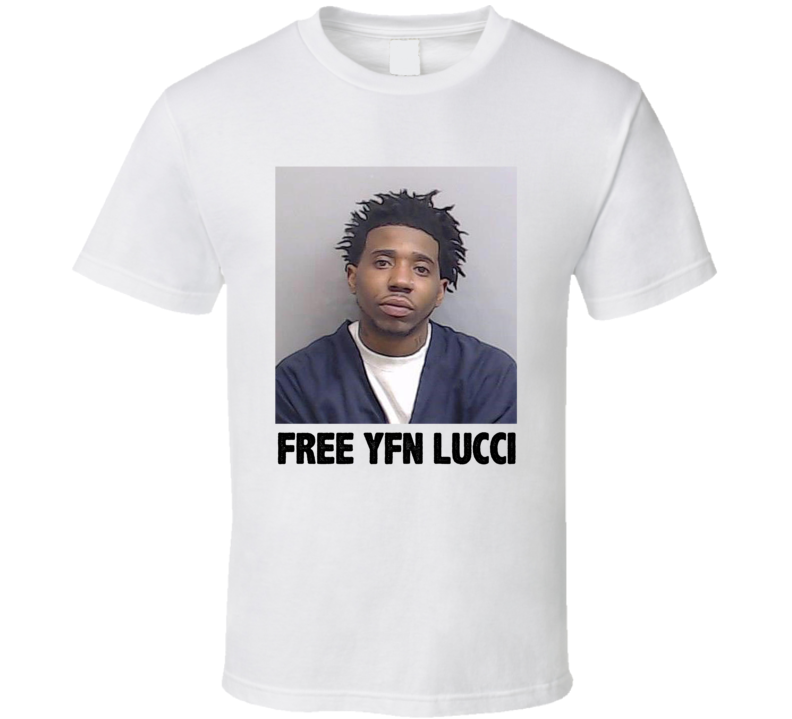 Free Yfn Lucci Rapper Music Fan T Shirt