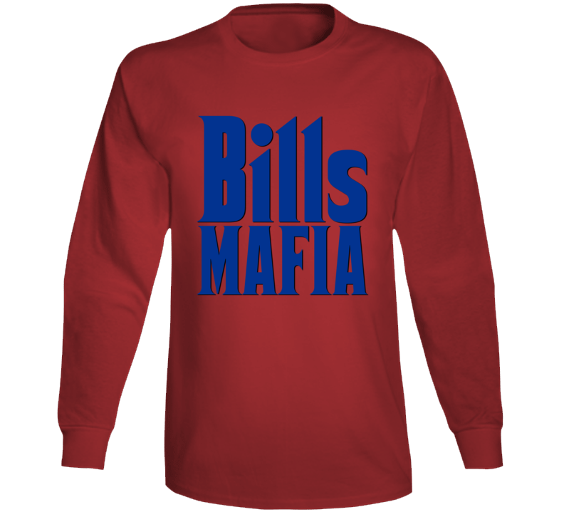 Bills Mafia Buffalo Football Fan Long Sleeve T Shirt