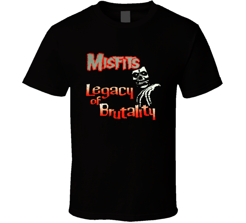 Misfits Legacy Of Brutality 80s Punk Rock Music Fan T Shirt