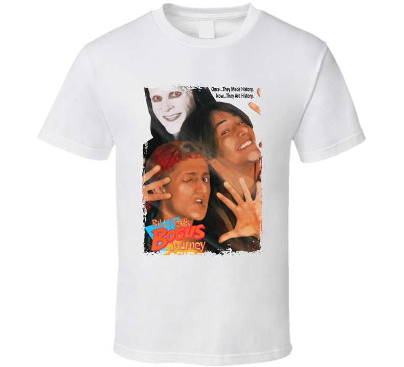 Bill And Ted's Bogus Journey 90s Comedy Sci Fi Movie  Fan T Shirt