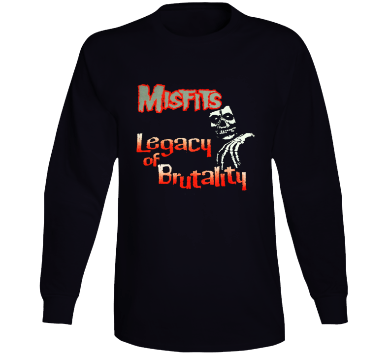 Misfits Legacy Of Brutality 80s Punk Rock Music Fan Long Sleeve T Shirt