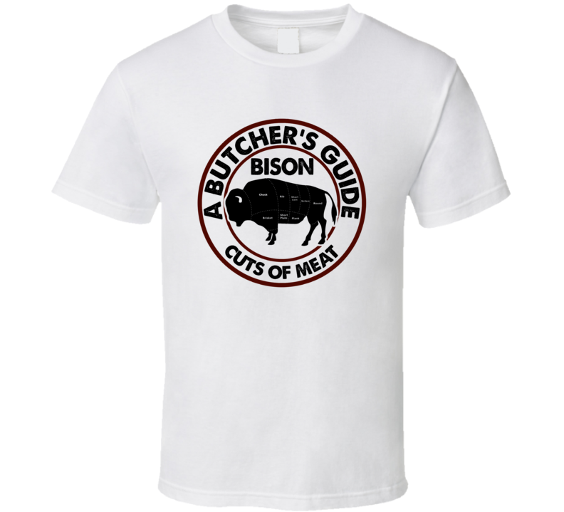 Bison A Butcher's Guide Cuts Of Meat T Shirt