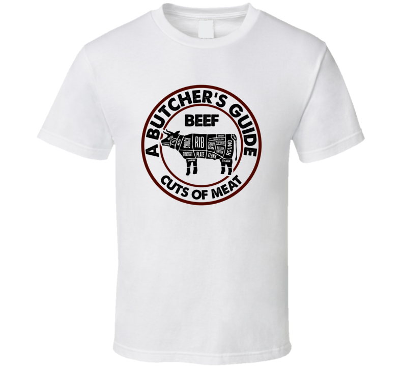 Beef A Butcher's Guide Cuts Of Meat T Shirt