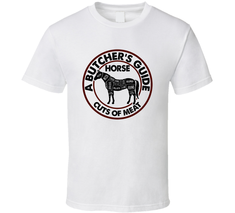 Horse A Butcher's Guide Cuts Of Meat T Shirt