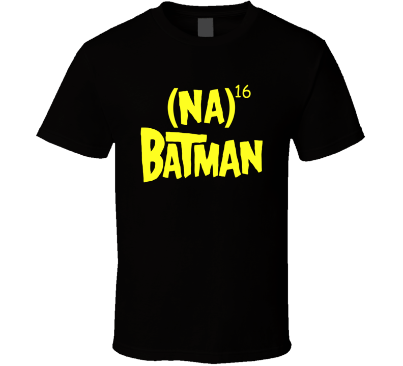 Batman Na To The 16th Power T Shirt