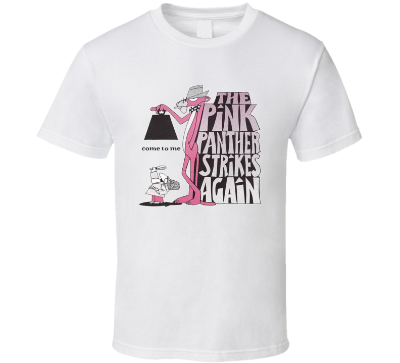 The Pink Panther Strikes Again T Shirt