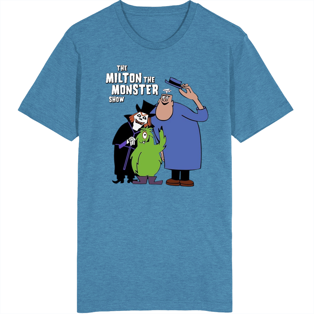 The Milton The Monster Show T Shirt