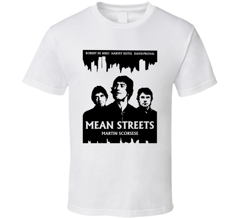 Mean Streets 70s Movie T Shirt