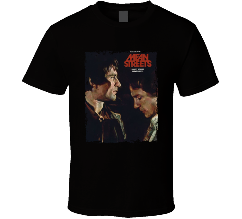 Mean Streets Movie T Shirt